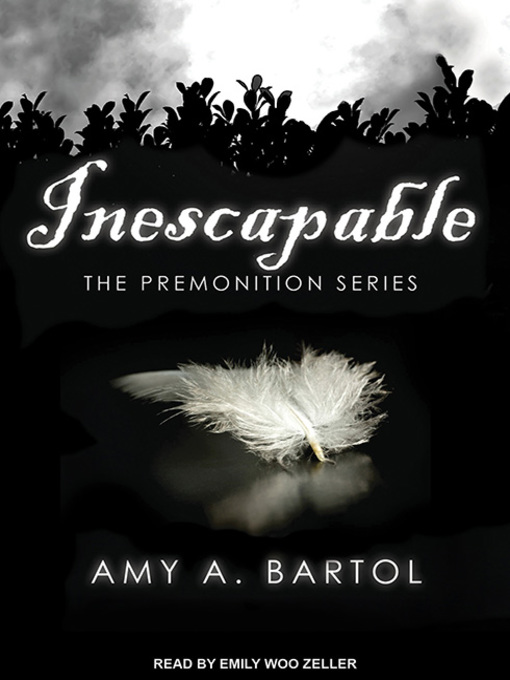 Title details for Inescapable by Amy A. Bartol - Available
